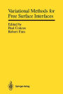 Variational Methods for Free Surface Interfaces: Proceedings of a Conference Held at Vallombrosa Center, Menlo Park, California, September 7-12, 1985