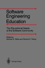 Software Engineering Education: The Educational Needs of the Software Community