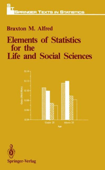 Elements of Statistics for the Life and Social Sciences / Edition 1