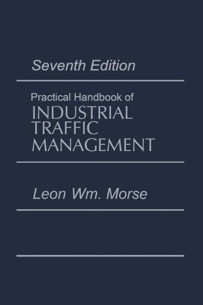 Practical Handbook of Industrial Traffic Management