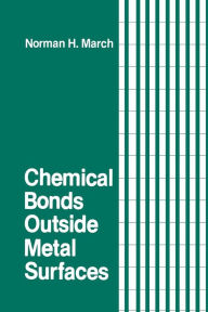 Title: Chemical Bonds Outside Metal Surfaces, Author: Norman H. March