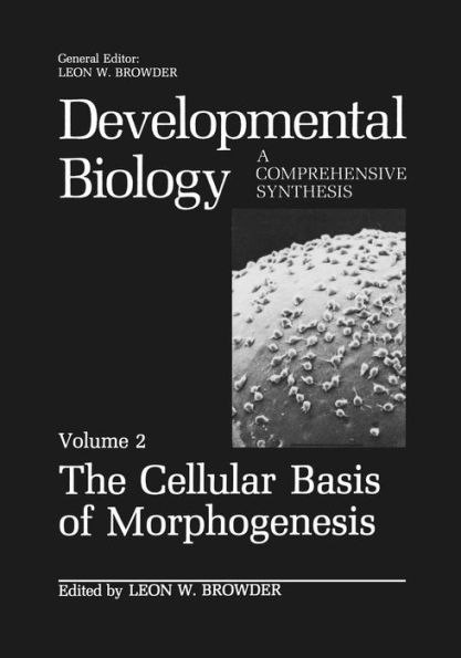 The Cellular Basis of Morphogenesis