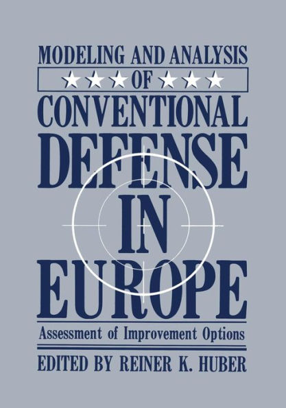 Modeling and Analysis of Conventional Defense in Europe: Assessment of Improvement Options