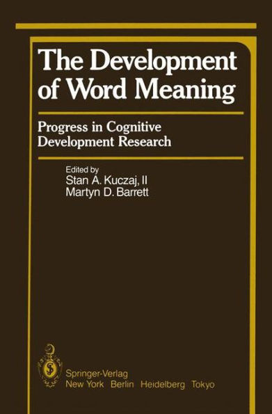 The Development of Word Meaning: Progress in Cognitive Development Research