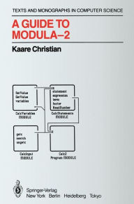 Title: A Guide to Modula-2, Author: Kaare Christian