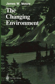 Title: The Changing Environment, Author: James W. Moore