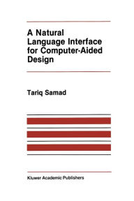 Title: A Natural Language Interface for Computer-Aided Design, Author: T. Samad