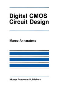 Title: Digital CMOS Circuit Design, Author: Silvia Annaratone