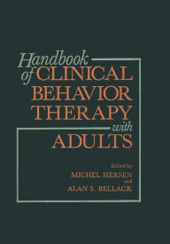Title: Handbook of Clinical Behavior Therapy with Adults, Author: Alan S. Bellack