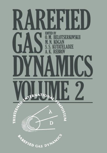 Rarefied Gas Dynamics: Volume 2