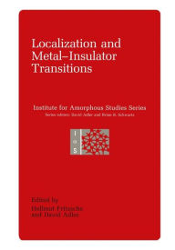 Title: Localization and Metal-Insulator Transitions, Author: Hellmut Fritzche