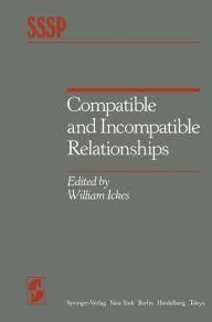 Title: Compatible and Incompatible Relationships, Author: W. Ickes