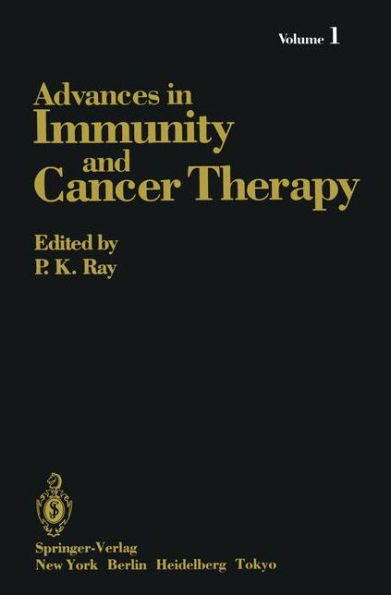 Advances in Immunity and Cancer Therapy: Volume 1 / Edition 1