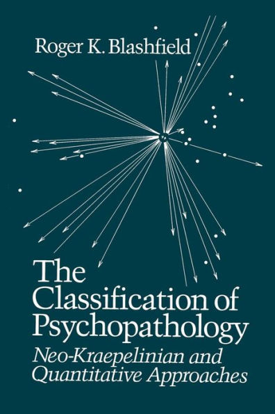 The Classification of Psychopathology: Neo-Kraepelinian and Quantitative Approaches