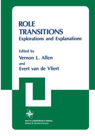 Title: Role Transitions: Explorations and Explanations, Author: Vernon L. Allen