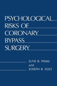 Title: Psychological Risks of Coronary Bypass Surgery, Author: June B. Pimm