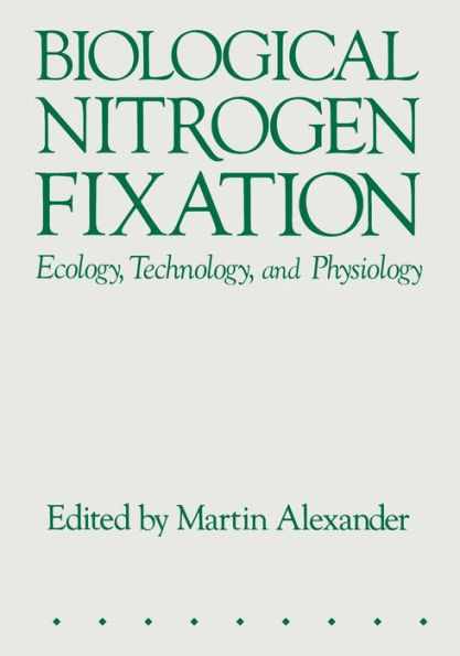 Biological Nitrogen Fixation: Ecology, Technology and Physiology