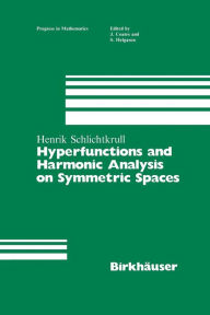 Title: Hyperfunctions and Harmonic Analysis on Symmetric Spaces, Author: Henrik Schlichtkrull