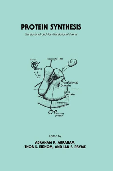 Protein Synthesis: Translational and Post-Translational Events