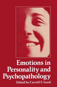 Title: Emotions in Personality and Psychopathology, Author: Carroll Izard