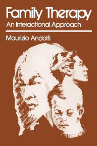 Title: Family Therapy: An Interactional Approach, Author: Maurizio Andolfi