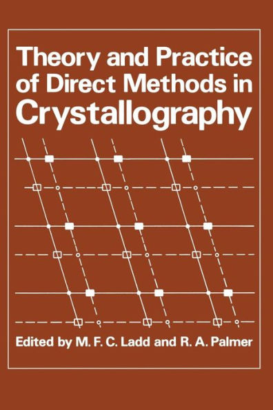 Theory and Practice of Direct Methods in Crystallography