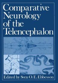 Title: Comparative Neurology of the Telencephalon, Author: Sven O. Ebbesson
