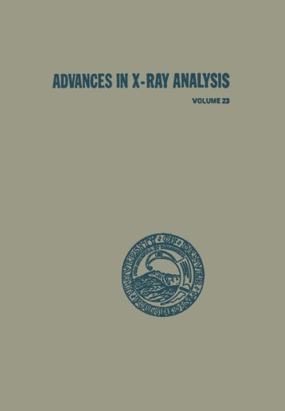 Advances in X-Ray Analysis: Volume 23