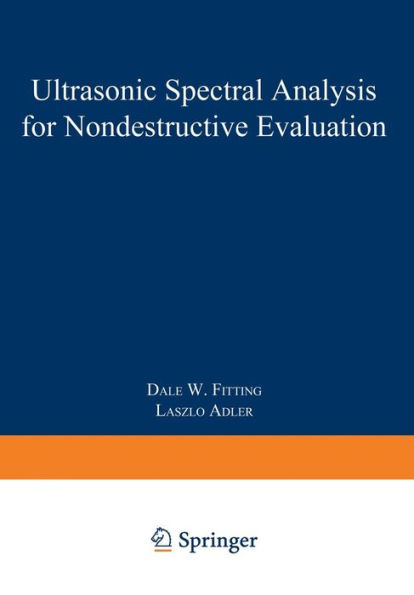 Ultrasonic Spectral Analysis for Nondestructive Evaluation