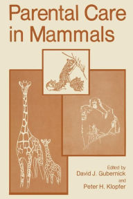 Title: Parental Care in Mammals, Author: David J. Gubernick