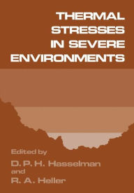 Title: Thermal Stresses in Severe Environments, Author: D. P. Hasselman