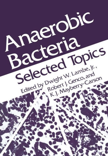 Anaerobic Bacteria: Selected Topics
