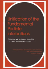 Title: Unification of the Fundamental Particle Interactions, Author: S. Ferrara