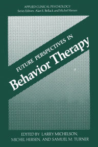 Title: Future Perspectives in Behavior Therapy, Author: Larry Michelson
