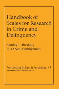 Title: Handbook of Scales for Research in Crime and Delinquency, Author: Stanley L. Brodsky