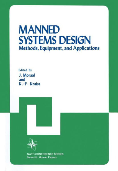 Manned Systems Design: Methods, Equipment, and Applications