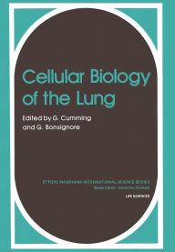 Title: Cellular Biology of the Lung, Author: C. Cummings