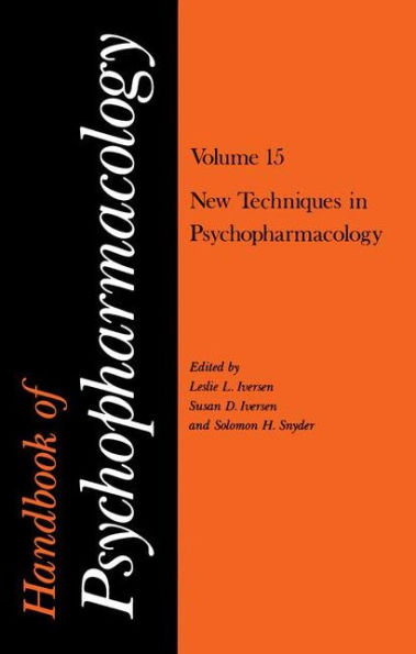 Handbook of Psychopharmacology: Volume 15 New Techniques in Psychopharmacology