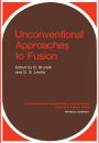 Unconventional Approaches to Fusion