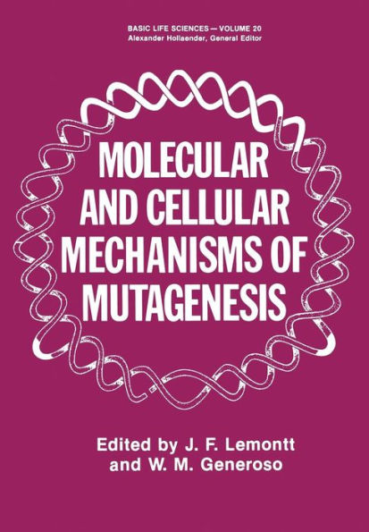 Molecular and Cellular Mechanisms of Mutagenesis