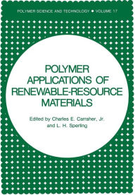 Title: Polymer Applications of Renewable-Resource Materials, Author: Charles E. Carraher Jr.