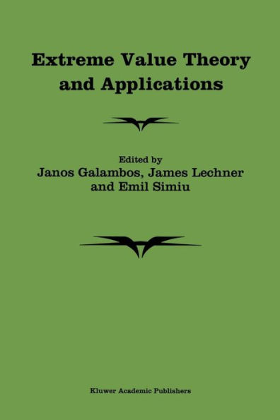 Extreme Value Theory and Applications: Proceedings of the Conference on Extreme Value Theory and Applications, Volume 1 Gaithersburg Maryland 1993