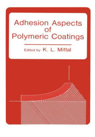 Title: Adhesion Aspects of Polymeric Coatings, Author: K.L. Mittal