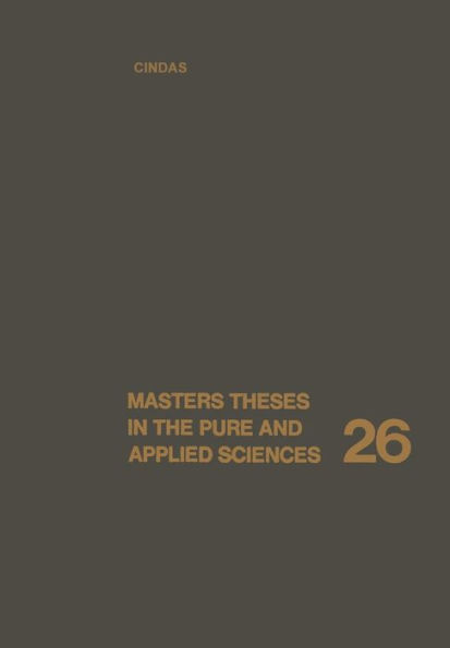 Masters Theses in the Pure and Applied Sciences: Accepted by Colleges and Universities of the United States and Canada Volume