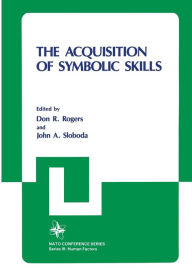 Title: The Acquisition of Symbolic Skills, Author: Don Rogers