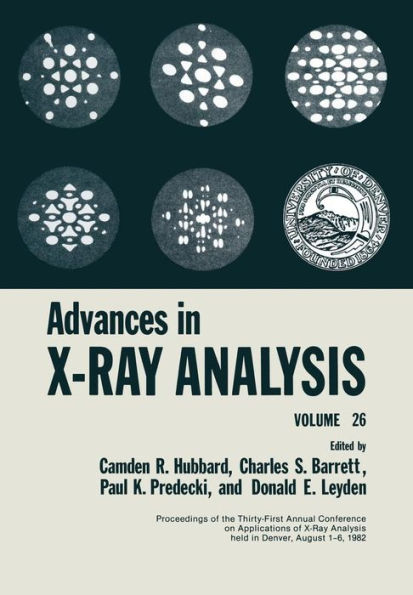 Advances in X-Ray Analysis: Volume 26