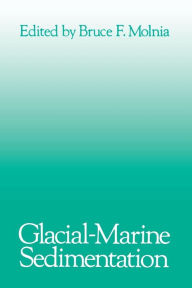 Title: Glacial-Marine Sedimentation, Author: Bruce F. Molnia