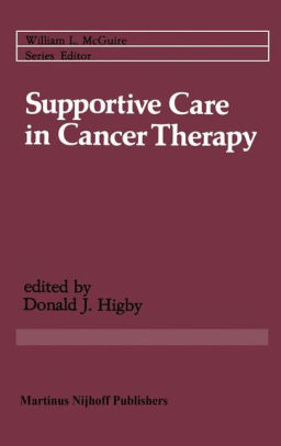 Supportive Care in Cancer Therapy by Donald J. Higby, Paperback ...