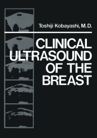 Title: Clinical Ultrasound of the Breast, Author: Toshiji Kobayashi