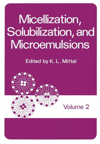 Micellization, Solubilization, and Microemulsions: Volume 2